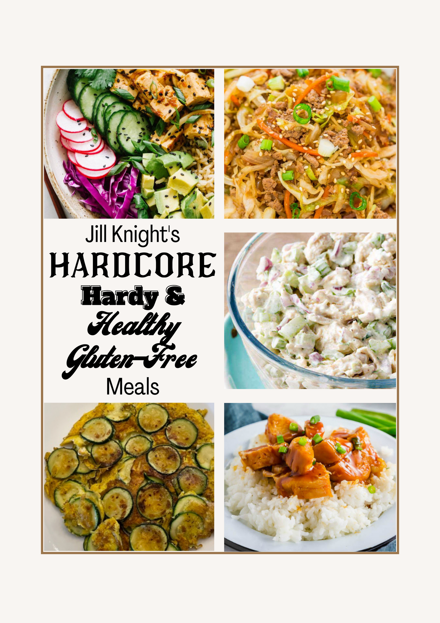 Hardcore, Hardy, & Healthy Gluten-Free Meals